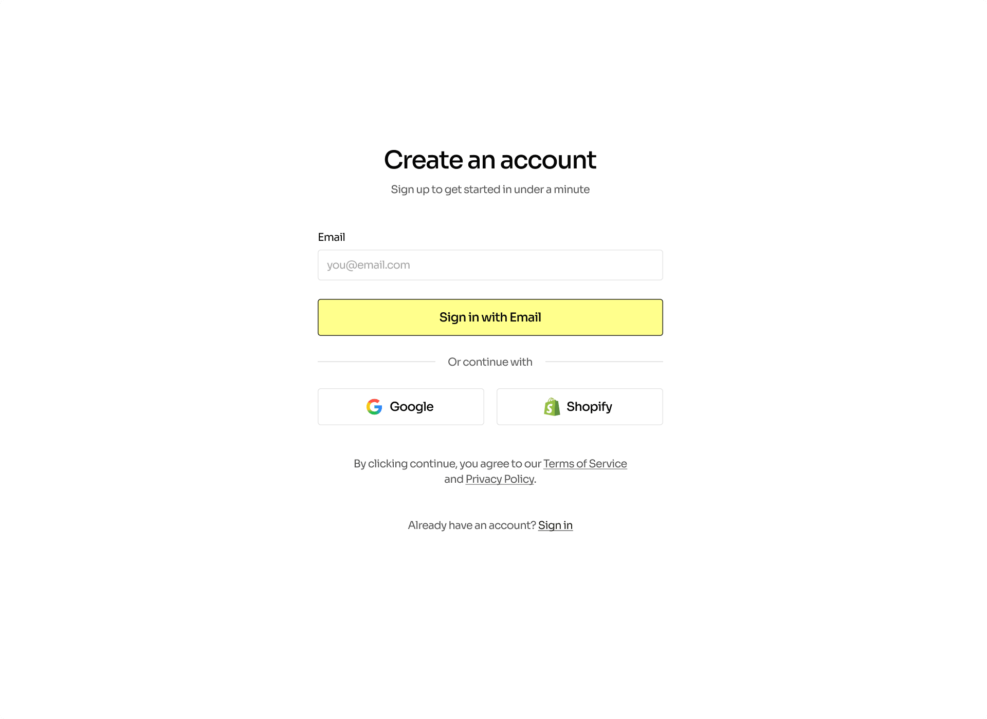 Step 1: create the account with email, Google or Shopify